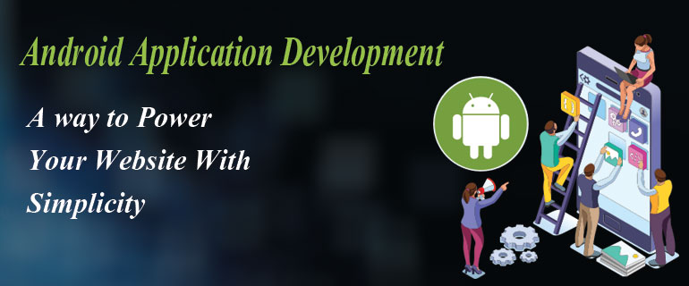 Android Application Development | Globle IT Services